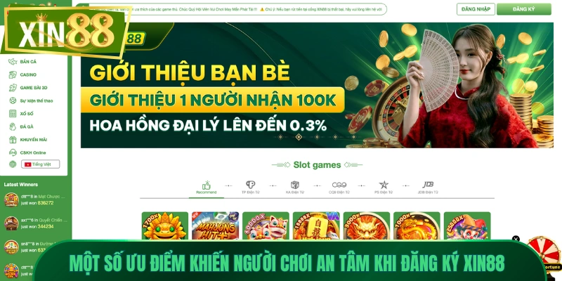 Đăng Ký Xin88 - Nhanh Và Chuẩn Xác Cho Người Chơi Mới 1 Một số ưu điểm khiến người chơi an tâm khi đăng ký Xin88