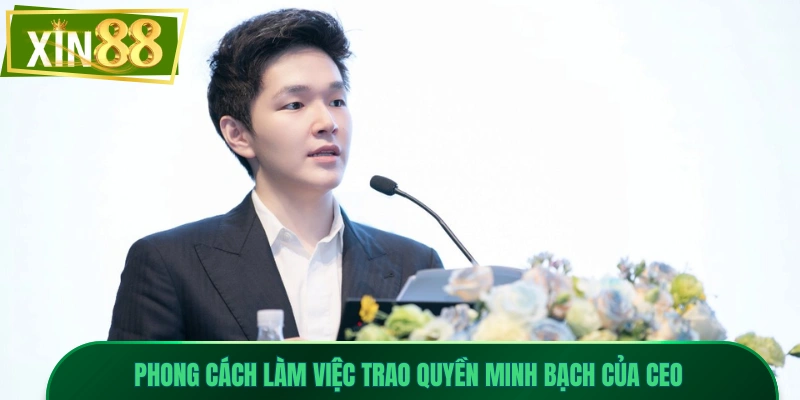 CEO Lê Hồng Phong 4 Phong cách làm việc trao quyền minh bạch của CEO