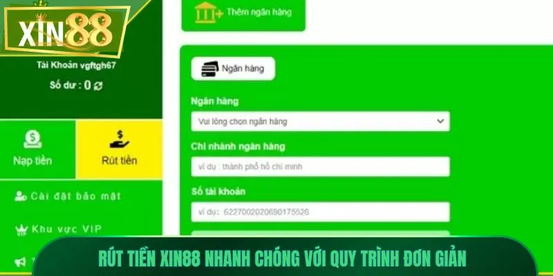 Rút Tiền Xin88 An Toàn, Nhận Thưởng Trong Tích Tắc 2 Rút tiền Xin88 nhanh chóng với quy trình đơn giản